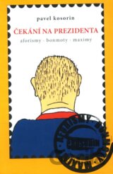 Čekání na prezidenta