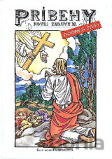 Príbehy Novej zmluvy dodnes živé III.