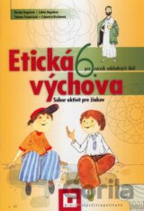 Etická výchova pre 6. ročník základných škôl (Pracovný zošit)