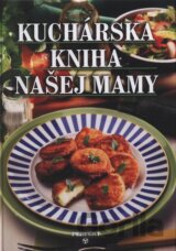 Kuchárska kniha našej mamy