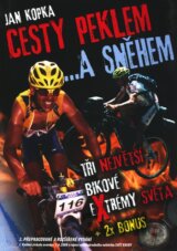 Cesty peklem a sněhem