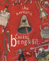 Čauko, bengoši!