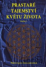 Prastaré tajemství květu života (kniha 2)