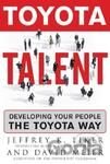 Toyota Talent: Developing Your People the Toyota Way