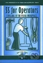 5S for Operators: 5 Pillars of the Visual Workplace