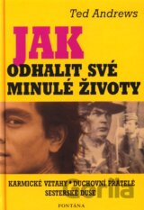 Jak odhalit své minulé životy