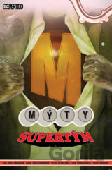 Mýty 16: Supertým