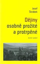 Dějiny osobně prožité a protrpěné