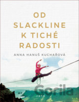 Od slackline k tiché radosti