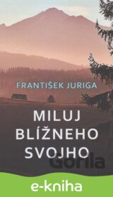 Miluj blížneho svojho