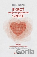 Skroť svoje nepokojné srdce