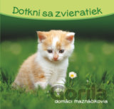 Dotkni sa zvieratiek: Domáci maznáčikovia
