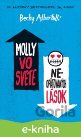Molly vo svete ne-opätovaných lások