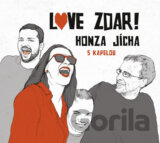 Jan Jícha: Love zdar!