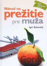 Návod na prežitie pre muža