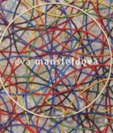 Eva Mansfeldová. Monografie