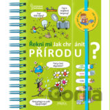 Řekni mi - Jak chránit přírodu?