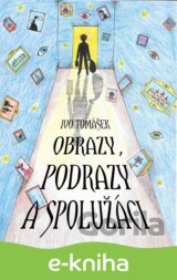 Obrazy, podrazy a spolužáci