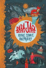 Baba Jaga - Ruské ľudové rozprávky