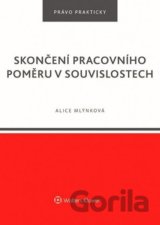 Skončení pracovního poměru v souvislostech