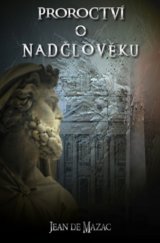 Proroctví o Nadčlověku
