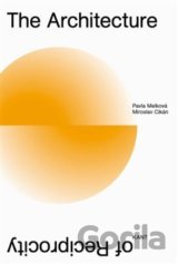 The Architecture of Reciprocity