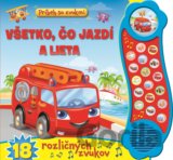 Všetko, čo jazdí a lieta