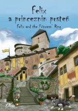 Felix a princeznin prsteň / Felix and the Princess´ Ring