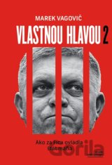 Vlastnou hlavou 2