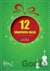 12 vánočních koled pro housle a violoncello