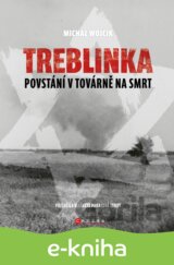 Treblinka: Povstání v továrně na smrt