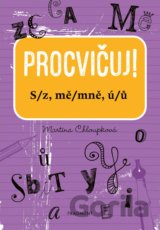 Procvičuj: S/z, mě/mně, ú/ů