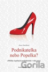Podnikatelka nebo Popelka?