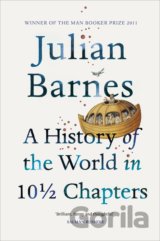 A History of the World in 10 1/2 Chapters