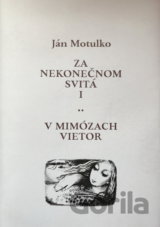 Za nekonečnom svitá I: V mimózach vietor