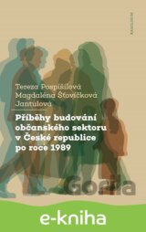 Příběhy budování občanského sektoru v České republice po roce 1989