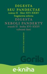 Digesta seu Pandectae. tomus II. / Digesta neboli Pandekty. svazek II.