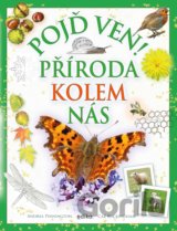 Pojď ven! Příroda kolem nás