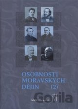 Osobnosti moravských dějin II.