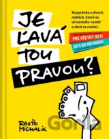 Je ľavá tou pravou?