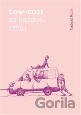 Low-cost za každou cenu
