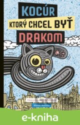 Kocúr, ktorý chcel byť drakom