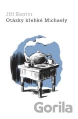Otázky křehké Michaely