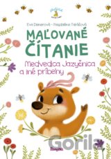 Maľované čítanie – Medvedica Jazyčnica a iné príbehy