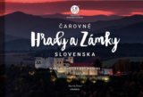 Čarovné Hrady a Zámky Slovenska