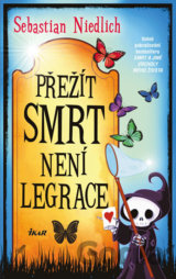 Přežít Smrt není legrace