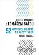 Nedělní odpoledne s Tomášem Baťou