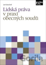 Lidská práva v praxi obecných soudů