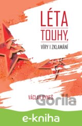 Léta touhy, víry i zklamání