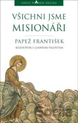 Všichni jsme misionáři